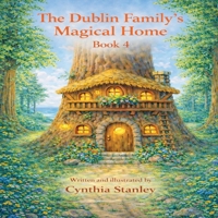 The Dublin Family Magical Home - Book 4 - Andy's Hospital Adventure: Andy's Hospital Adventure B0GZFM8KYX Book Cover
