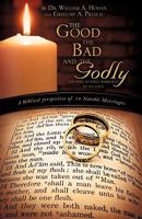 The Good, the Bad and the Godly 1607917793 Book Cover