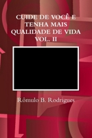Cuide de Você E Tenha Mais Qualidade de Vida - Vol. II (Portuguese Edition) 1365620905 Book Cover