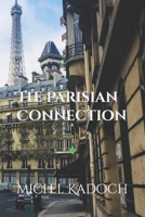 The Parisian Connection B084DQT2S3 Book Cover
