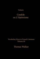 Voltaire: Candide: Vocabulary Keys to French Literature: Volume III 1537541404 Book Cover