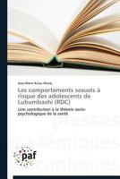 Les Comportements Sexuels a Risque Des Adolescents de Lubumbashi (Rdc) 3841628516 Book Cover