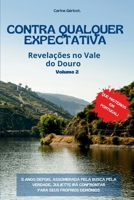 Contra Qualquer Expectativa: Revelações no Vale do Douro (Portuguese Edition) B0F622PNBM Book Cover