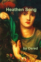 Heathen Song 131283739X Book Cover