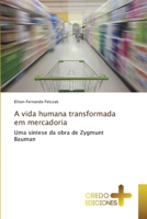 A vida humana transformada em mercadoria 6134185493 Book Cover