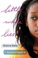 Little White Lies 1616955155 Book Cover
