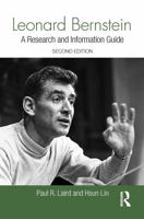 Leonard Bernstein: A Research and Information Guide 1032922192 Book Cover