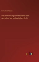 Die Untersuchung Von Seeunf Llen Nach Deutschem Und Ausl Ndischem Recht 3368279769 Book Cover