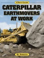Caterpillar Earthmovers at Work (A Photo Gallery) 1583881204 Book Cover