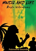 Music and Life: Rasta Vibrations 1917267436 Book Cover