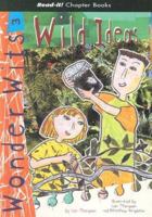 Wild Ideas (Read-It! Chapter Books) 1404813462 Book Cover