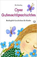 Opas Gutenachtgeschichten: Betthupferl-Geschichten F�r Kinder 1493603264 Book Cover