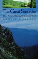 The Great Smokies: From Natural Habitat to National Park 1621901645 Book Cover