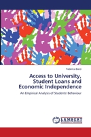 Access to University, Student Loans and Economic Independence 3659117676 Book Cover
