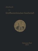 Jahrbuch Der Schiffbautechnischen Gesellschaft: Sechzehnter Band 3642901794 Book Cover