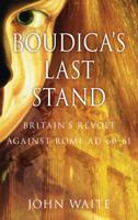 Boudica's Last Stand 0752459090 Book Cover