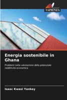 Energia sostenibile in Ghana (Italian Edition) 620861564X Book Cover
