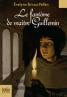 Le fantôme de maître Guillemin 2070617165 Book Cover