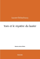 Tom et le mystère du laurier (French Edition) 241457688X Book Cover
