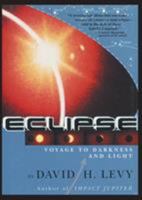 Eclipse: A Journey to Darkness and Light 1596877014 Book Cover