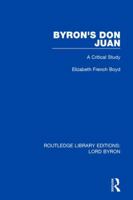 Byron's Don Juan: A Critical Study 1138651192 Book Cover