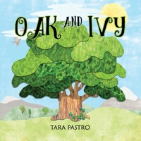 Oak and Ivy 1778284906 Book Cover