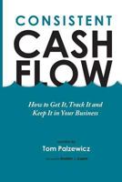 Consistent Cash Flow 0988426137 Book Cover