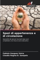 Spazi di appartenenza e di circolazione (Italian Edition) 620787255X Book Cover