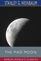 The Mad Moon 1978235135 Book Cover