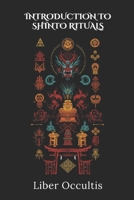 Introduction to Shinto Rituals: 33 Full Rituals (Occult Textbooks) B0F19DZKQ8 Book Cover