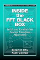Inside the FFT Black Box: Serial and Parallel Fast Fourier Transform Algorithms (Computational Mathematics Series) 0849302706 Book Cover