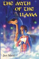 The Myth of the Llama 1722432721 Book Cover