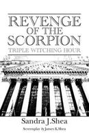 Revenge of the Scorpion: Triple Witching Hour 1493785982 Book Cover