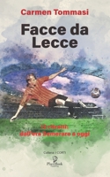 Facce Da Lecce: 12 ritratti giallorossi dall'era Semeraro a oggi B08LG792ZH Book Cover