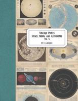 Vintage Prints: Space, Moon, and Astronomy: Vol. 5 1724793209 Book Cover
