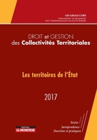Droit et gestion des collectivités territoriales 2017: Les territoires de l'état (French Edition) 2281132803 Book Cover