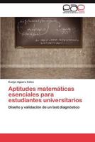 Aptitudes Matematicas Esenciales Para Estudiantes Universitarios 3659040355 Book Cover