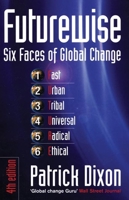 Futurewise: The Six Faces of Global Change 1861978146 Book Cover