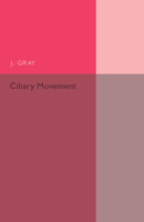 Ciliary Movement 1107502284 Book Cover