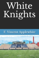 White Knights 1983293881 Book Cover