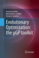 Evolutionary Optimization: the µGP toolkit 1489993681 Book Cover