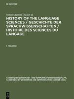 History Of The Language Sciences: An International Handbook on the Evolution of the Study of Language From the Beginnings to the Present: Vol. 1 3110111039 Book Cover