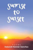 Sunrise to Sunset 1546214321 Book Cover