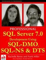 Professional SQL Server 7.0 Development Using SQL-DMO, SQL-NS & DTS 1861002807 Book Cover