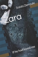Zara: If he had loved me B0875XQQN3 Book Cover
