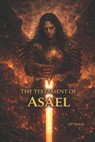 The Testament of Asael: A Fallen Angel's Account from the Abyss (The Chronicles of the Fallen Host) B0GWVWZL8S Book Cover
