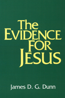 The Evidence for Jesus 0664246982 Book Cover