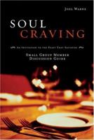 Soul Craving Group Member Discussion Guide 0784719934 Book Cover