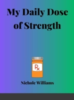 My Daily Dose Of Strength 131268271X Book Cover
