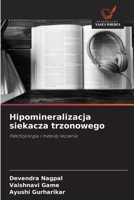 Hipomineralizacja siekacza trzonowego: Patofizjologia i metody leczenia (Polish Edition) 620878316X Book Cover
